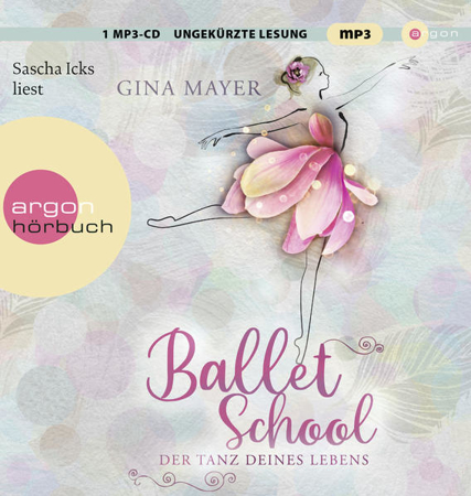 Bild zu Ballet School - Der Tanz deines Lebens von Mayer, Gina 