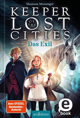 Bild zu Keeper of the Lost Cities - Das Exil (Keeper of the Lost Cities 2) (eBook) von Messenger, Shannon
