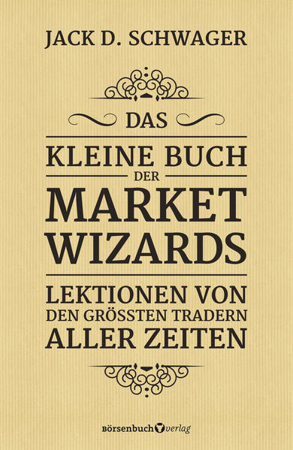 Bild zu Das kleine Buch der Market Wizards von Schwager, Jack D. 