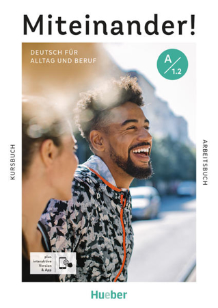 Bild zu Miteinander! Deutsch für Alltag und Beruf A1.2. Kurs- und Arbeitsbuch plus interaktive Version von Hagner, Valeska 