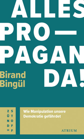 Bild zu Alles Propaganda! von Bingül, Birand