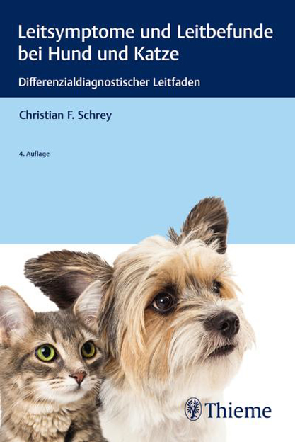 Bild zu Leitsymptome und Leitbefunde bei Hund und Katze von Schrey, Christian
