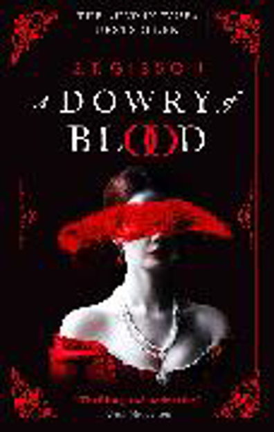 Bild zu A Dowry of Blood von Gibson, S.T.