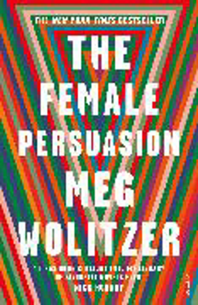 Bild zu The Female Persuasion von Wolitzer, Meg