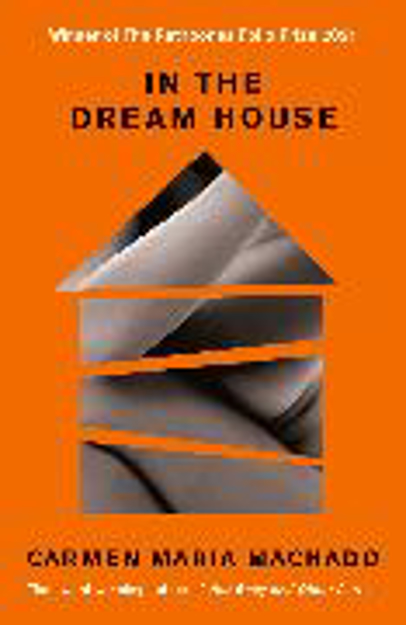 Bild zu In the Dream House von Machado, Carmen Maria