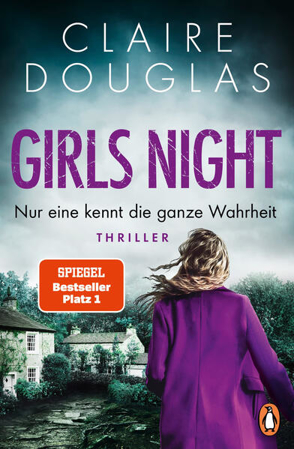 Bild zu Girls Night - Nur eine kennt die ganze Wahrheit von Douglas, Claire 