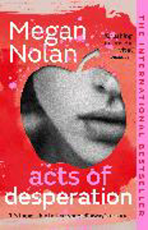 Bild zu Acts of Desperation von Nolan, Megan