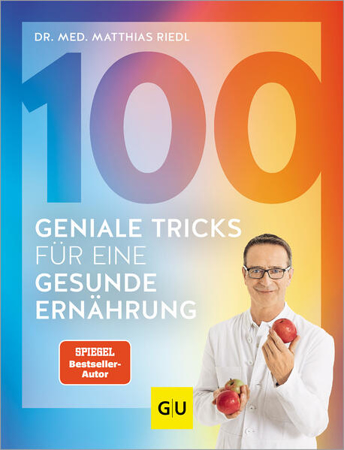Bild zu 100 geniale Tricks für eine gesunde Ernährung von Riedl, Matthias