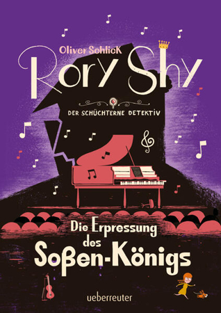 Bild zu Rory Shy, der schüchterne Detektiv - Die Erpressung des Soßen-Königs (Rory Shy, der schüchterne Detektiv, Bd. 6) von Schlick, Oliver