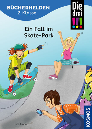 Bild zu Die drei !!!, Bücherhelden 2. Klasse, Ein Fall im Skate-Park von Ambach, Jule 