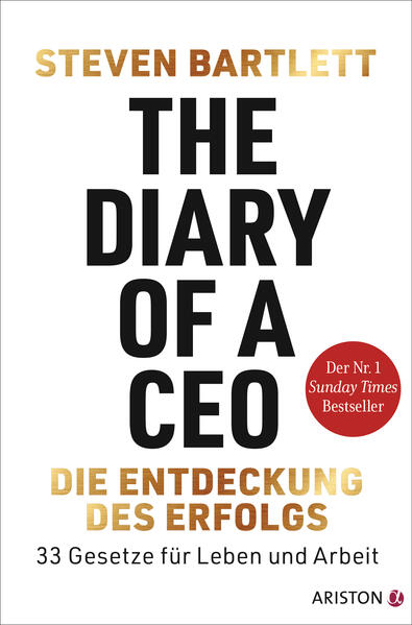 Bild zu The Diary of a CEO - Die Entdeckung des Erfolgs von Bartlett, Steven 