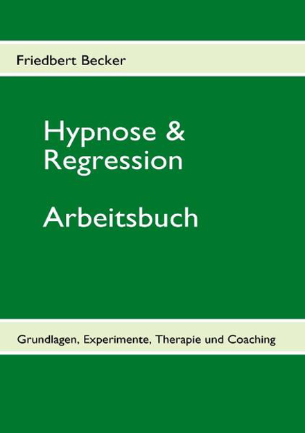 Bild zu Hypnose & Regression von Becker, Friedbert
