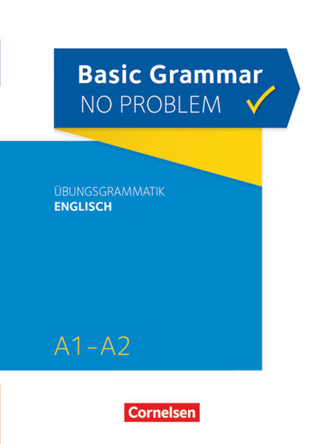 Bild zu Grammar no problem, Basic Grammar no problem, A1/A2, Übungsgrammatik Englisch, Mit beiliegendem Lösungsschlüssel von House, Christine