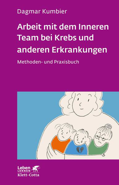 Bild zu Arbeit mit dem Inneren Team bei Krebs und anderen Erkrankungen (Leben Lernen, Bd. 307) von Kumbier, Dagmar