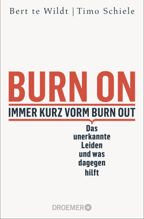 Bild zu Burn On: Immer kurz vorm Burn Out von te Wildt, Bert 