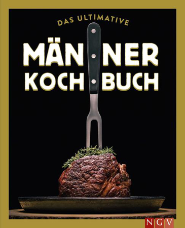 Bild zu Das ultimative Männer-Kochbuch
