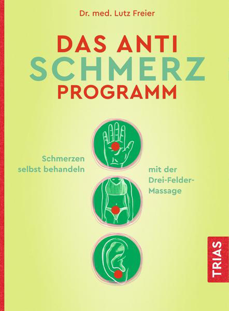 Bild zu Das Anti-Schmerz-Programm von Freier, Lutz