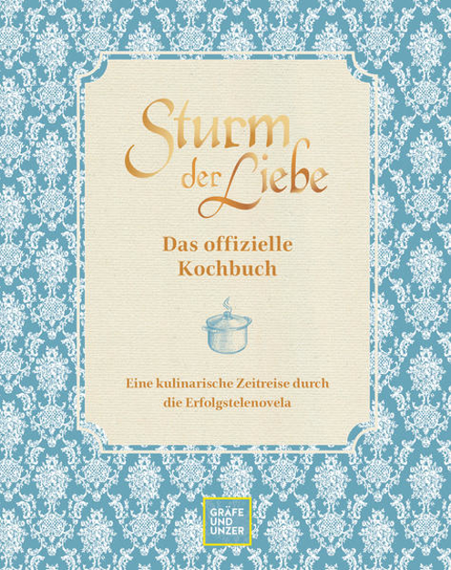Bild zu Das offizielle Sturm der Liebe-Kochbuch von Bavaria Fiction GmbH