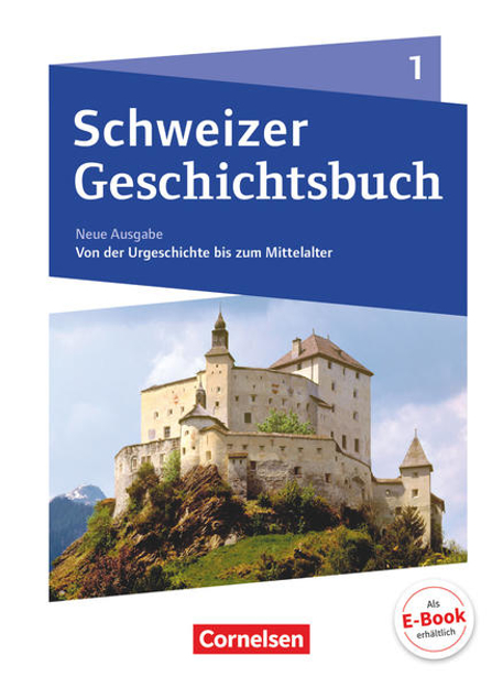 Bild zu Schweizer Geschichtsbuch, Neubearbeitung, Band 1, Schulbuch von Pflügner, Klaus 