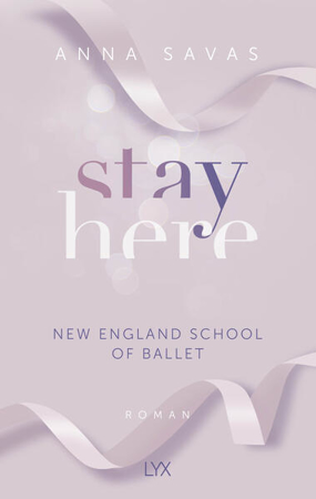 Bild zu Stay Here - New England School of Ballet von Savas, Anna