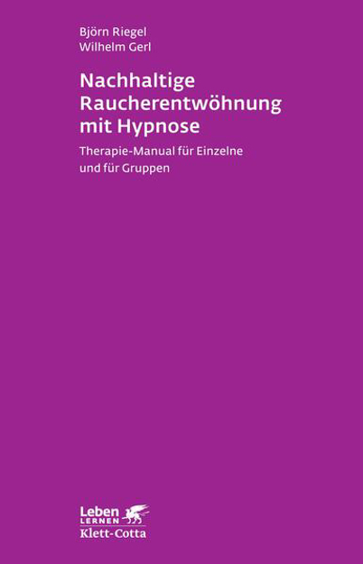 Bild zu Nachhaltige Raucherentwöhnung mit Hypnose (Leben lernen, Bd. 251) (eBook) von Riegel, Björn 