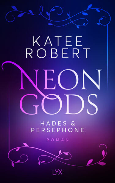Bild zu Neon Gods - Hades & Persephone von Robert, Katee 