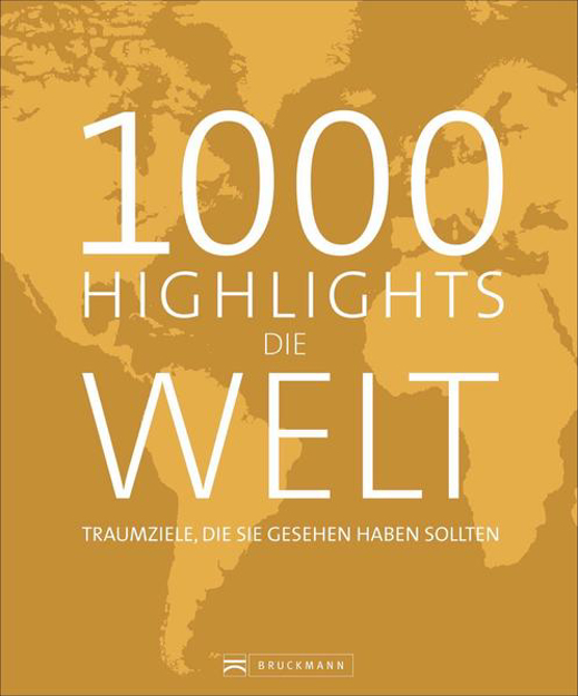 Bild zu 1000 Highlights Die Welt von Leue, Holger 