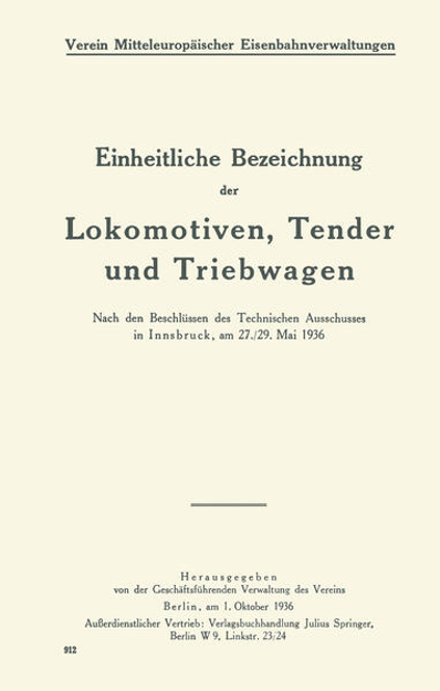 Bild zu Einheitliche Bezeichnung der Lokomotiven, Tender und Triebwagen (eBook) von Verein Mitteleuropäischer Eisenbahnverwaltungen