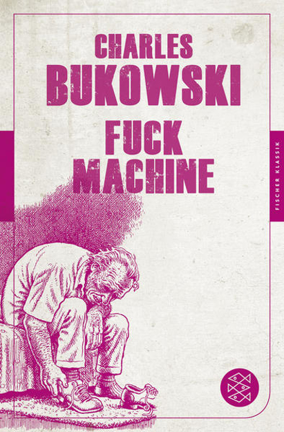 Bild zu Fuck Machine von Bukowski, Charles 