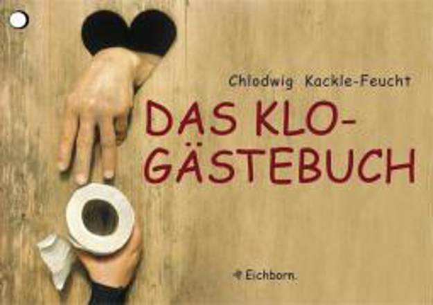 Bild zu Das Klo-Gästebuch von Kackle-Feucht, Chlodwig
