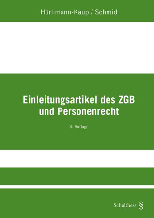 Bild zu Einleitungsartikel des ZGB und Personenrecht von Schmid, Jörg 