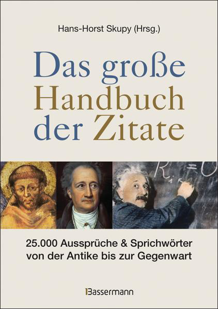 Bild zu Das große Handbuch der Zitate von Skupy, Hans-Horst (Hrsg.)