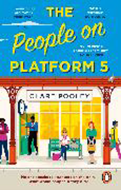 Bild zu The People on Platform 5 von Pooley, Clare