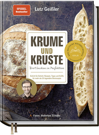 Bild zu Krume und Kruste - Brot backen in Perfektion von Geißler, Lutz 