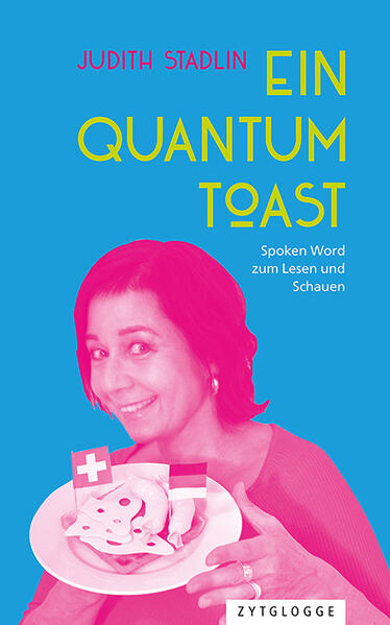 Bild zu Ein Quantum Toast von Stadlin, Judith