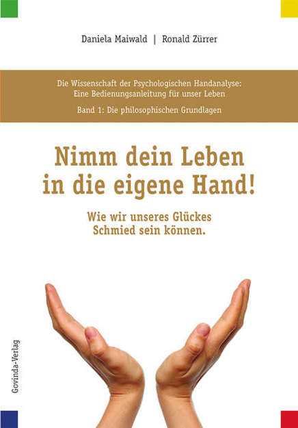 Bild zu Die Wissenschaft der Psychologischen Handanalyse / Nimm dein Leben in die eigene Hand! von Zürrer, Ronald 