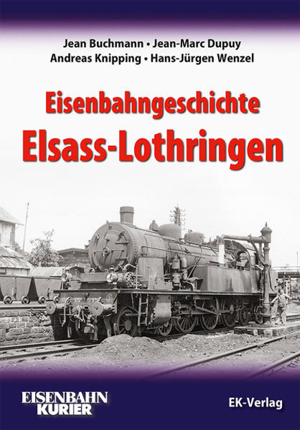 Bild zu Eisenbahngeschichte Elsass-Lothringen von Buchmann, Jean 