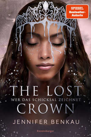 Bild zu The Lost Crown, Band 2: Wer das Schicksal zeichnet (Epische Romantasy von SPIEGEL-Bestsellerautorin Jennifer Benkau) von Benkau, Jennifer