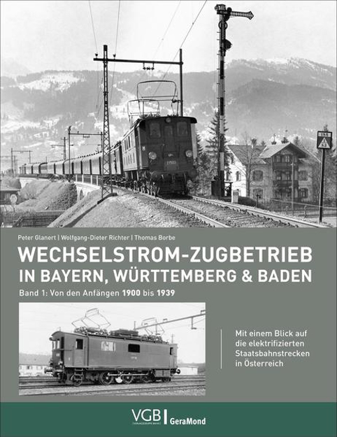 Bild zu Wechselstrom-Zugbetrieb in Bayern, Württemberg und Baden von Glanert, Peter 