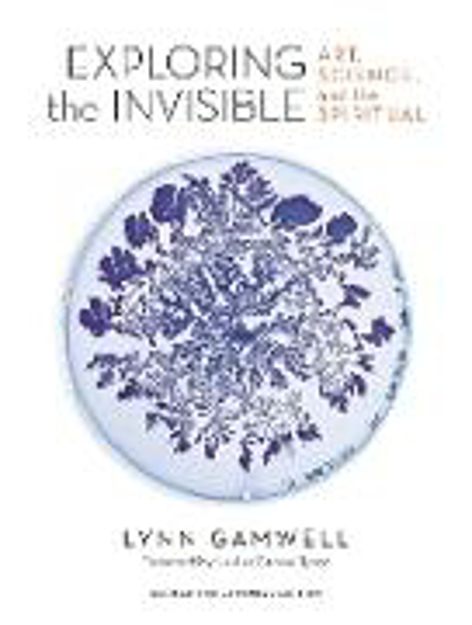 Bild zu Exploring the Invisible von Gamwell, Lynn