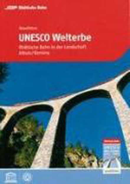 Bild zu Reiseführer Unesco Welterbe von Verein Welterbe Rhb Roman Cathomas c