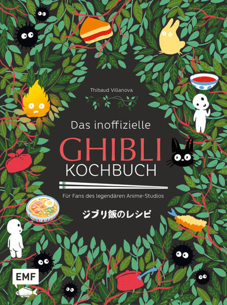 Bild zu Das inoffizielle Ghibli-Kochbuch - Für alle Fans des legendären Anime-Studios von Villanova, Thibaud