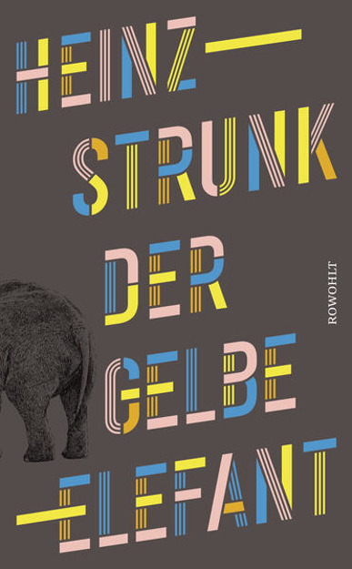 Bild zu Der gelbe Elefant von Strunk, Heinz