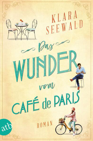 Bild zu Das Wunder vom Café de Paris von Seewald, Klara