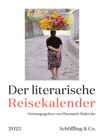Bild zu Der literarische Reisekalender 2023 von Maletzke, Elsemarie (Hrsg.)