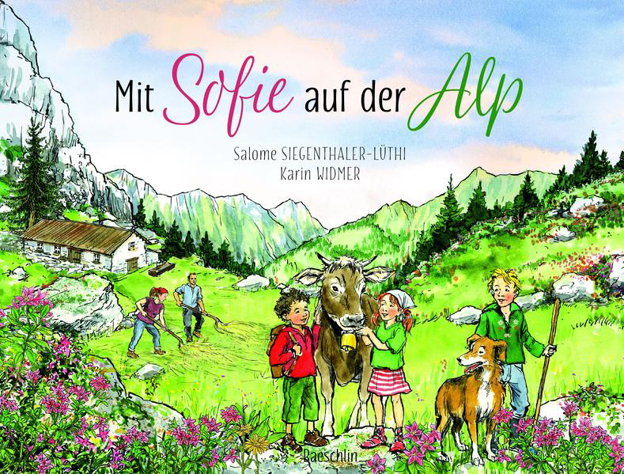 Bild zu Mit Sofie auf der Alp von Siegenthaler Lüthi, Salome 
