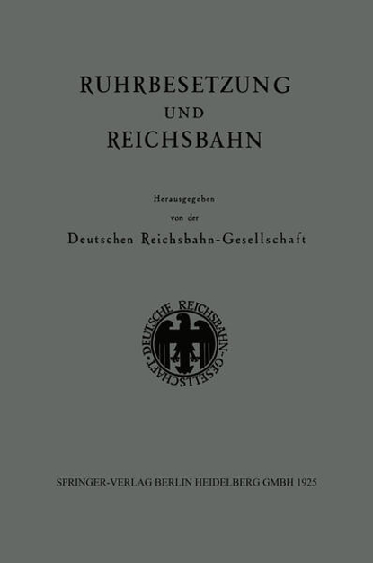 Bild zu Ruhrbesetzung und Reichsbahn (eBook) von Deutschen Reichsbahn-Gesellschaft