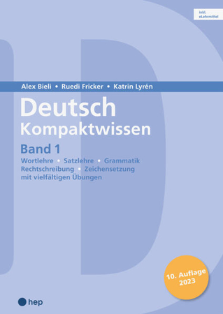 Bild zu Deutsch Kompaktwissen. Band 1 (Print inkl. eLehrmittel, Neuauflage 2023) von Bieli, Alex 