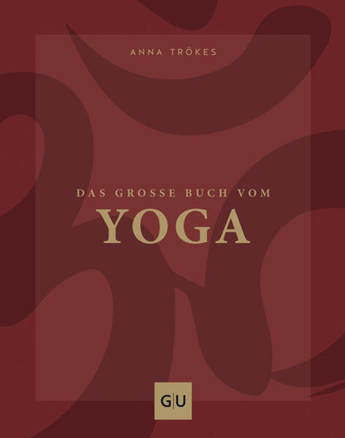 Bild zu Das große Buch vom Yoga von Trökes, Anna