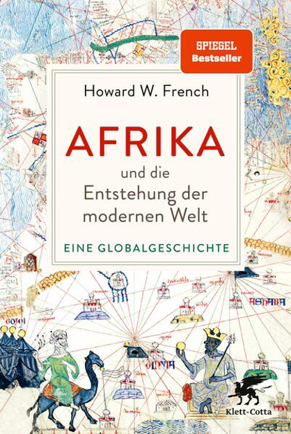 Bild zu Afrika und die Entstehung der modernen Welt (eBook) von French, Howard W. 